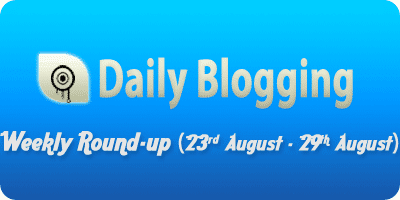 DailyBlogging-Weekly-Round-up