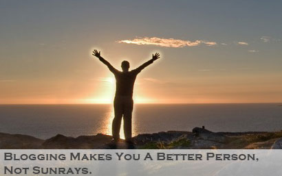 Blogging Makes you a Better Person