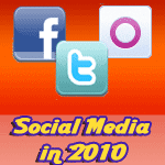 Social Media in 2010