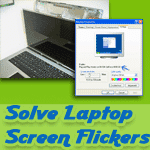 solve laptop screen flickering problems