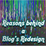 Reasons Behind Redesigning your Blog