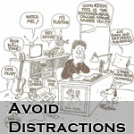 Avoid Distractions